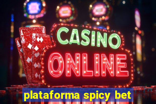 plataforma spicy bet